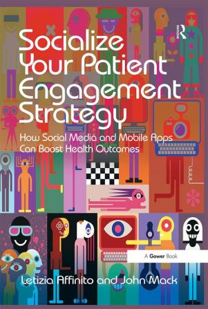 Socialize Your Patient Engagement Strategy