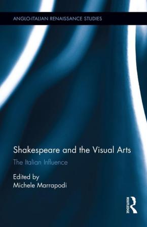 Shakespeare and the Visual Arts