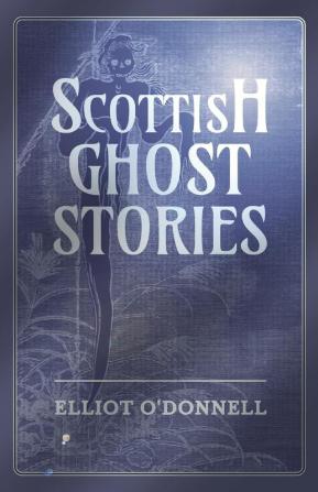 Scottish Ghost Stories