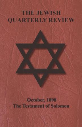 The Jewish Quarterly Review - October 1898 - The Testament of Solomon