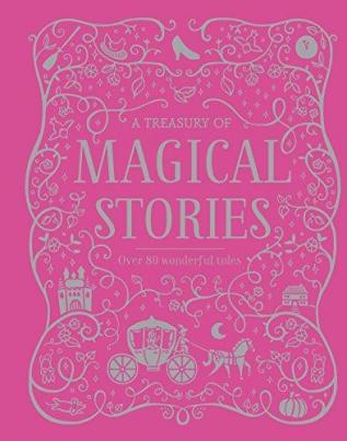 A Treasury of Magical Stories