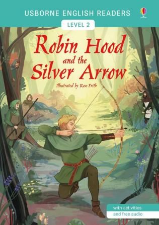 Robin Hood and the Silver Arrow - English Readers Level 2