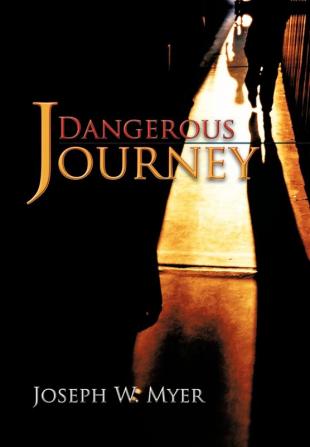 Dangerous Journey