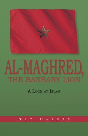 Al-Maghred the Barbary Lion