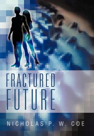 Fractured Future