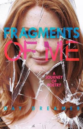 Fragments of Me