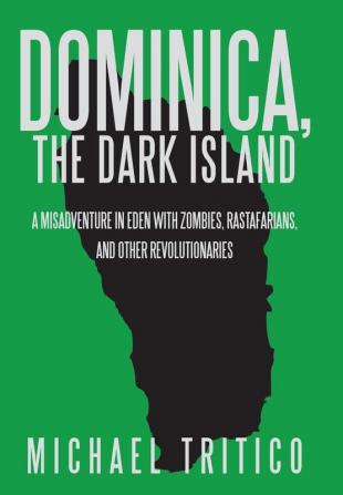 Dominica the Dark Island