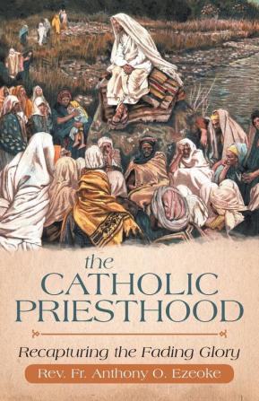 The Catholic Priesthood