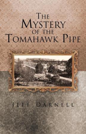 The Mystery of the Tomahawk Pipe