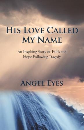 His Love Called My Name