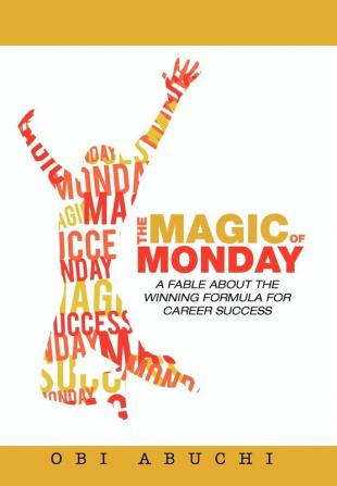 The Magic of Monday