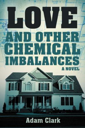 Love and Other Chemical Imbalances