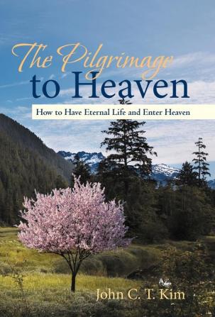 The Pilgrimage to Heaven