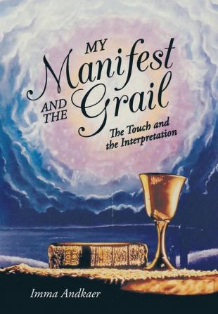 My Manifest and the Grail