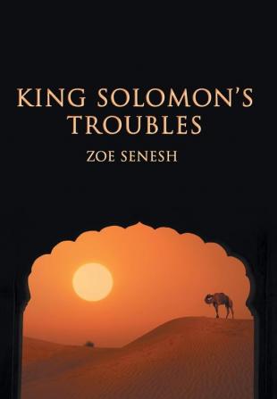 King Solomon's Troubles