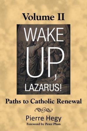 Wake Up Lazarus! Volume II