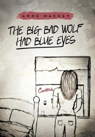 The Big Bad Wolf Had Blue Eyes