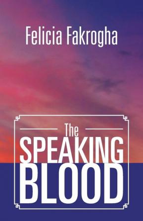 The Speaking Blood