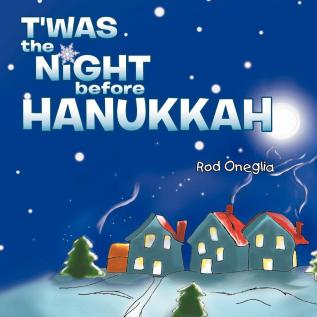 T'Was the Night Before Hanukkah