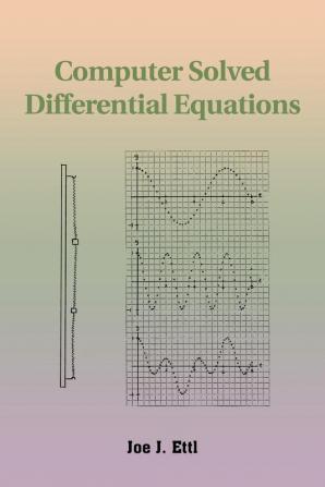 Computer Solved Differential Equations