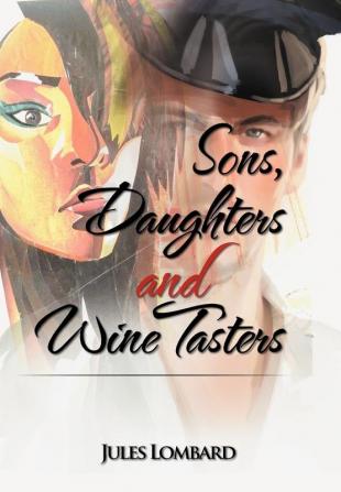 Sons Daughters and Wine Tasters