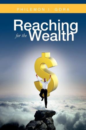 Reaching For the Wealth