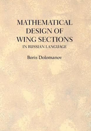 MATHEMATICAL DESIGN OF WING SECTIONS