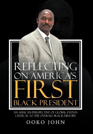 Reflecting on America's First Black President