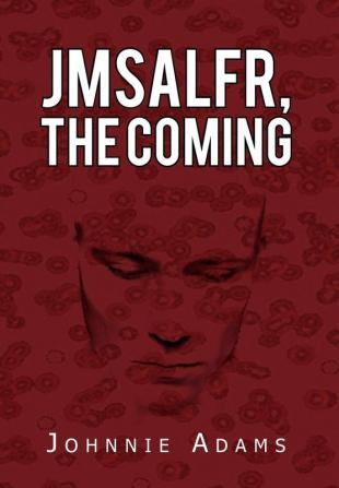 Jmsalfr the Coming