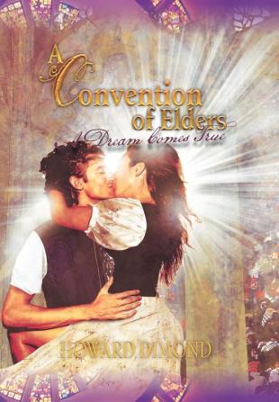 A Convention of Elders: A Dream Comes True