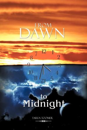 From Dawn to Midnight