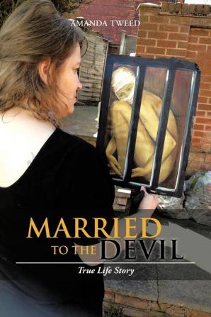 Married to the Devil: True Life Story