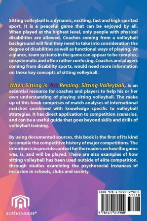 When Sitting Is Not Resting: Sitting Volleyball