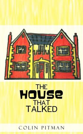 The House That Talked