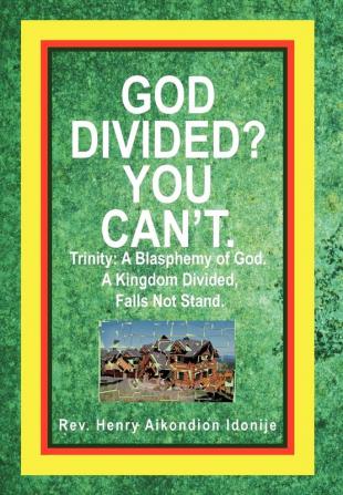 God Divided? You Can't.