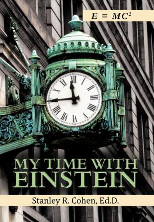 My Time with Einstein