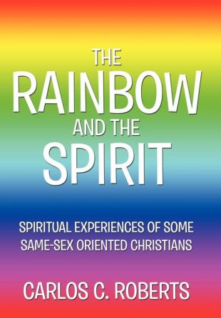 THE RAINBOW AND THE SPIRIT