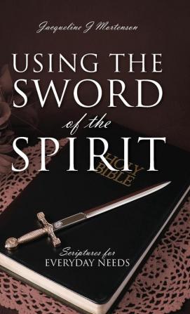 Using the Sword of the Spirit