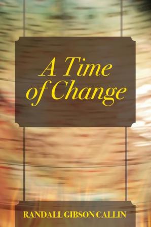 A Time of Change