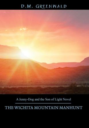 THE WICHITA MOUNTAIN MANHUNT