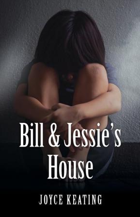 Bill & Jessie's House