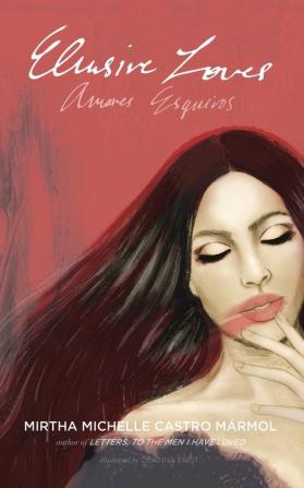 Elusive Loves; Amores Esquivos