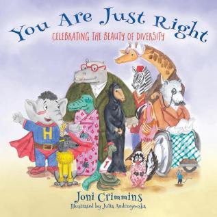 You Are Just Right: Celebrating the Beauty of Diversity