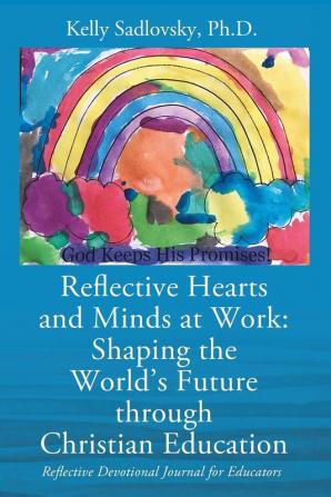 Reflective Hearts and Minds at Work