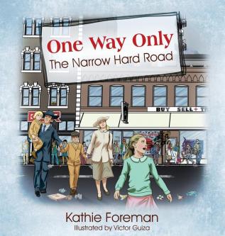 One Way Only: The Narrow Hard Road