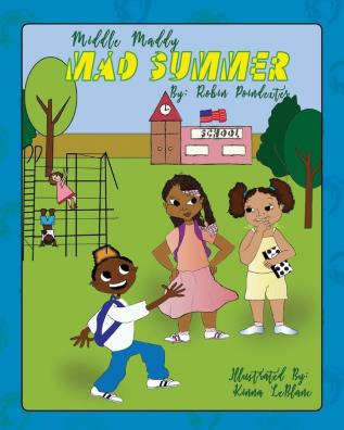 Middle Maddy's Mad Summer