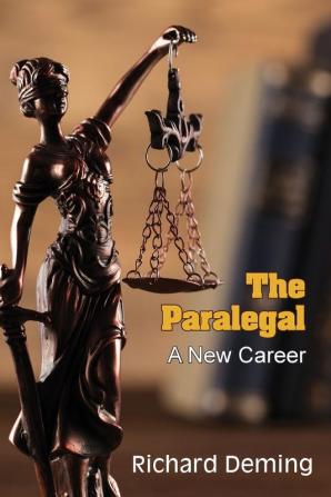 The Paralegal: A New Career