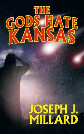 The Gods Hate Kansas