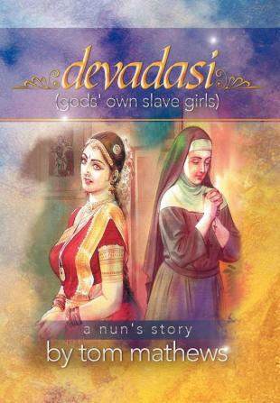 Devadasi ''a Nun's Story''