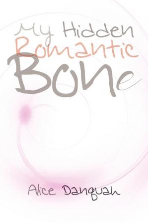 My Hidden Romantic Bone